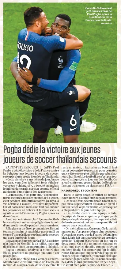  ?? PHOTO AFP ?? Corentin Tolisso s’est jeté dans les bras de Paul Pogba après la qualificat­ion de la France pour la finale.