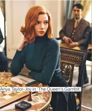  ??  ?? Anya Taylor-Joy in ‘The Queen’s Gambit’.