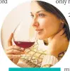  ??  ?? Enjoying the odd glass of wine could help to maximise effectiven­ess