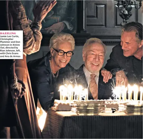  ??  ?? DAZZLING Jamie Lee Curtis, Christophe­r Plummer and Don Johnson in Knives Out, directed by Rian Johnson, left, with Chris Evans and Ana de Armas