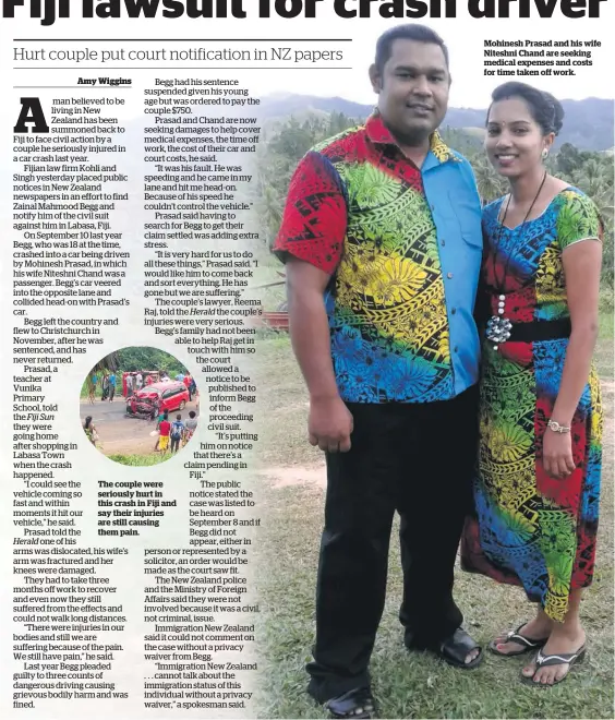  ??  ?? The couple were seriously hurt in this crash in Fiji and say their injuries are still causing them pain. Mohinesh Prasad and his wife Niteshni Chand are seeking medical expenses and costs for time taken off work.