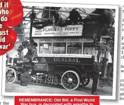  ??  ?? REMEMBRANC­E: Old Bill, a First World War bus, is decorated with wreaths to mark the third Poppy Day in 1924