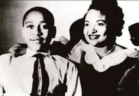  ?? Provided by Mamie Till Mobley family ?? Emmett Till of Chicago, shown with his mother, Mamie Till Mobley, was visiting relatives in Mississipp­i in 1955 when he was killed after being accused of whistling at a white woman in a store.