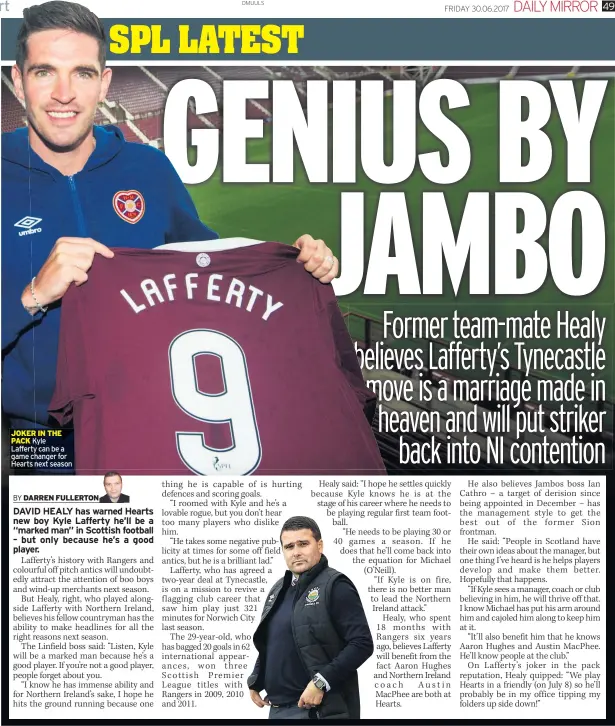  ??  ?? JOKER IN THE PACK Kyle
Lafferty can be a game changer for Hearts next season