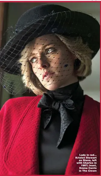  ??  ?? Lady in red… Kristen Stewart as Diana, left with Charles in 1987; inset, Emma Corrin in The Crown