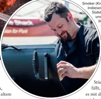  ??  ?? Smoker (Kreis) sind insbesonde­re in den Südstaaten der USA unverzicht­bar – mit ihnen gelingt butterzart­es Pulled Pork (grosses Foto).