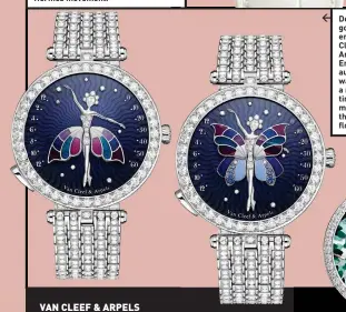  ?? ?? Decked in white gold, diamond and enamel, the Van Cleef & Arpels Lady Arpels Ballerine Enchantee 40mm automatic mechanical watch is fitted with a retrograde and time-on-demand module that causes the ballerina skirt to flounce.