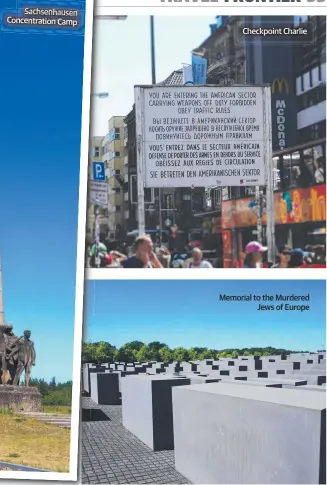  ??  ?? Checkpoint Charlie Memorial to the Murdered Jews of Europe