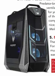  ??  ?? External details on the Predator Orion 9000 include two top handles and a clear side panel