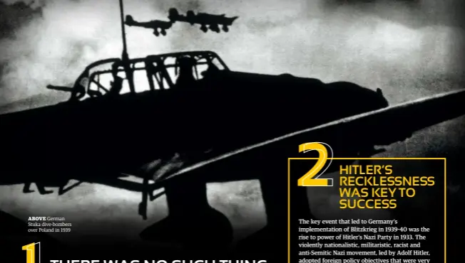  ??  ?? ABOVE German Stuka dive-bombers over Poland in 1939