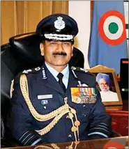  ??  ?? Chief of the Air Staff Air Chief Marshal Arup Raha.