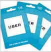  ?? Uber ?? UBER is among retailers participat­ing in gift card program.