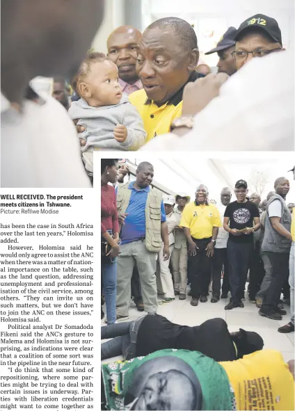  ?? Picture: Refilwe Modise Picture: Refilwe Modise ?? WELL RECEIVED. The president meets citizens in Tshwane. ‘OUR MAN’. President Cyril Ramaphosa is pictured interactin­g with members of the public during an ANC door-to-door campaign in Tshwane, yesterday.