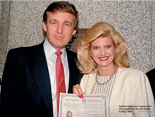  ?? AP PHOTO/FILE ?? Donald and Ivana Trump after she was sworn as a US citizen in May, 1988.