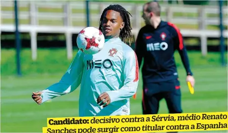  ??  ?? decisivo contra a Sérvia, médio Renato
Candidato: pode surgir como titular contra a Espanha Sanches