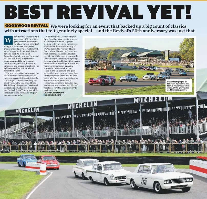  ??  ?? One of the highlights of this year’s Revival was the Kinrara Trophy race, which with a £200m grid was the world’s most expensive.