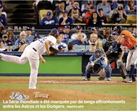  ?? PHOTO AFP ?? La Série mondiale a été marquée par de longs affronteme­nts entre les Astros et les Dodgers.