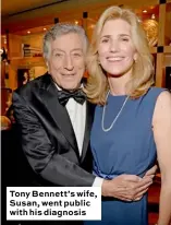  ??  ?? Tony Bennett’s wife, Susan, went public with his diagnosis