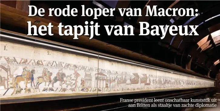  ?? FOTO REUTERS ?? Het elfdeeeuws­e tapijt van Bayeux beeldt het ontstaan van het huidige Engeland uit.