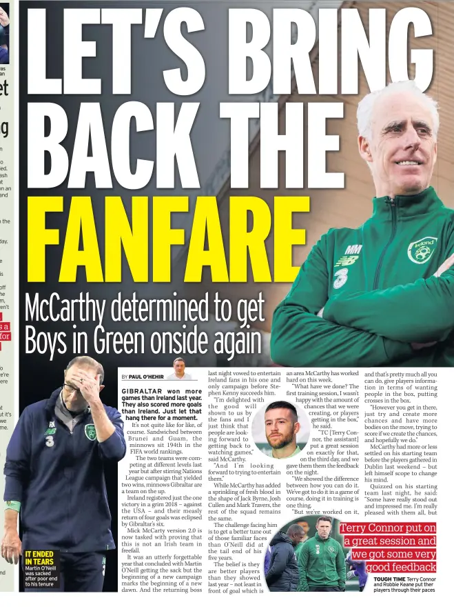  ??  ?? Mcleish was humiliated in Kazakhstan Martin O’neill was sacked after poor end to his tenure TOUGH TIME Terry Connor and Robbie Keane put ther players through their paces