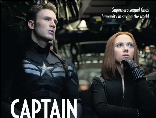  ?? MARVEL/ DISNEY FILMS ?? Chris Evans, left, and Scarlett Johansson star in Captain America: The Winter Soldier. The performers ensure all the apocalypti­c sparkle feels human.