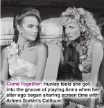  ?? NBCU PHOTO BANK/VIA GETTY IMAGES ?? Come Together: Hunley feels she got into the groove of playing Anna when her alter ego began sharing screen time with Arleen Sorkin’s Calliope.