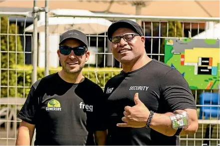  ?? PUKEKOHE ?? Dan Hesson, pictured with Freq security team member Starsky Maiava, is putting on a massive drum and bass festival in Pukekohe for the first time.