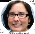  ??  ?? GP Penny Blackwell