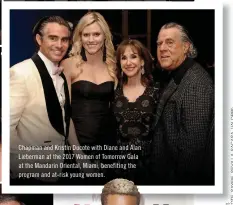  ??  ?? Chapman and Kristin Ducote with Diane and Alan Lieberman at the 2017 Women of Tomorrow Gala at the Mandarin Oriental, Miami, benefiting the program and at-risk young women.