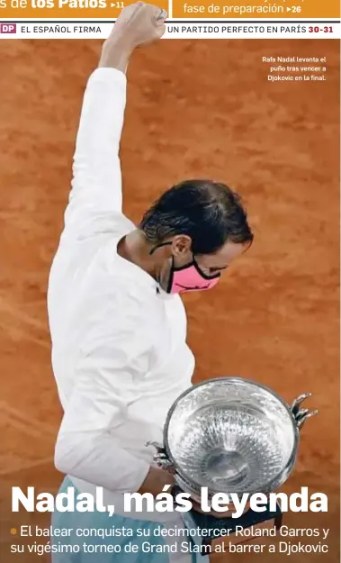  ?? JULEN DE LA ROSA / EFE ?? Rafa Nadal levanta el puño tras vencer a Djokovic en la final.