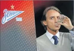  ??  ?? SE IRÍA. Mancini tiene contrato hasta 2022 con el Zenit, pero saldrá.
