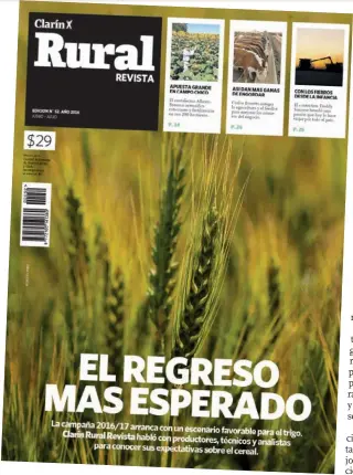  ??  ?? Bien completa. La revista incluye notas de ganadería, agricultur­a de precisión, maquinaria agrícola y recursos humanos en el agro, entre otros temas.
