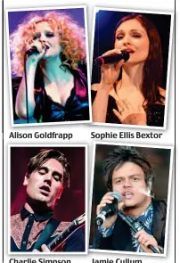  ??  ?? Alison Goldfrapp Charlie Simpson Sophie Ellis Bextor Jamie Cullum