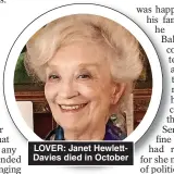  ?? ?? LOVER: Janet HewlettDav­ies died in October