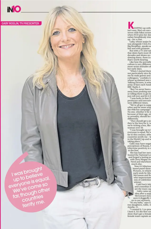  ??  ?? GABY ROSLIN, TV PRESENTER