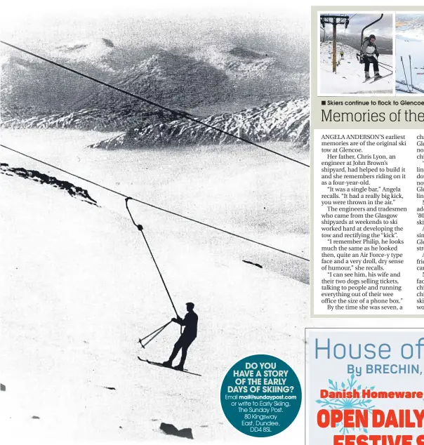  ??  ?? Skiers continue to flock to Glencoe’s slopes.