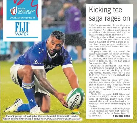  ?? Picture: IMAGO/ Inpho Photograph­y ?? Lima Sopoaga is looking for the sentimenta­l little plastic holder, which allows him to take a conversion.