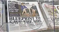  ??  ?? LONDON: Newspapers are seen displayed for sale in London yesterday. Britain’s Daily Mail newspaper has sparked complaints with a front page photograph focusing on the legs of Prime Minister Theresa May and Scottish First Minister Nicola Sturgeon. — AP