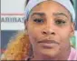  ??  ?? Serena Williams