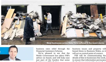  ??  ?? > Many businesses across Wales have suffered in the recent storms