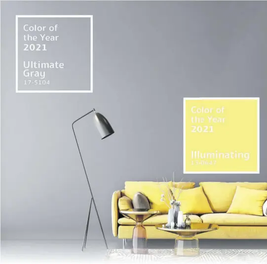  ??  ?? n the design world, Pantone’s Colours of the Year for 2021 choice of Ultimate Grey and Illuminati­ng Yellow is taking a cue from this last tumultuous year and giving people a sense of hope, optimism, and the refresh that many are looking for in the new year.