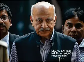  ??  ?? LEGAL BATTLE: MJ Akbar; (right) Priya Ramani