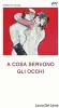  ??  ?? Copertina Laura Del Lama, «A cosa servono gli occhi» (Noripios)