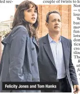  ??  ?? Felicity Jones and Tom Hanks