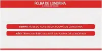  ??  ?? Para atualizar o cadastro, acesse o site folhadelon­drina.com.br/atualize