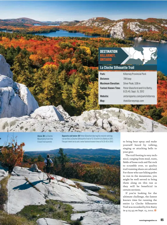  ??  ?? » Above La Cloche Mountains from the Crack Trail summit
» Opposite and below Peter Glassford during his record-setting run on the La Cloche Silhouette Trail of 12:25 with Eric Batty in 2011. The pair went on to set a new fastest known time of 9:25:45...