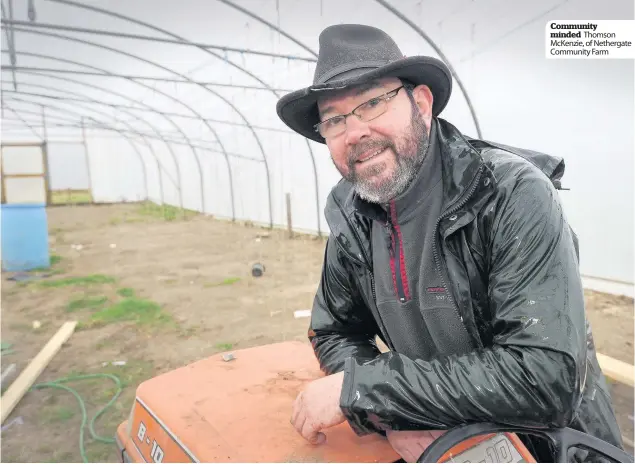  ??  ?? Community minded Thomson McKenzie, of Nethergate Community Farm