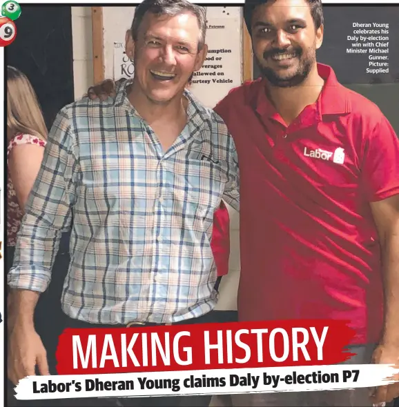  ??  ?? Dheran Young celebrates his Daly by-election win with Chief Minister Michael Gunner. Picture: Supplied