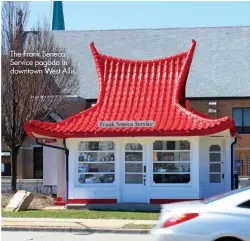  ??  ?? The Frank Seneca Service pagoda in downtown West Allis.