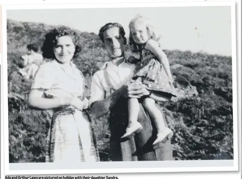  ??  ?? Ada and Arthur Laws are pictured on holiday with their daughter Sandra.